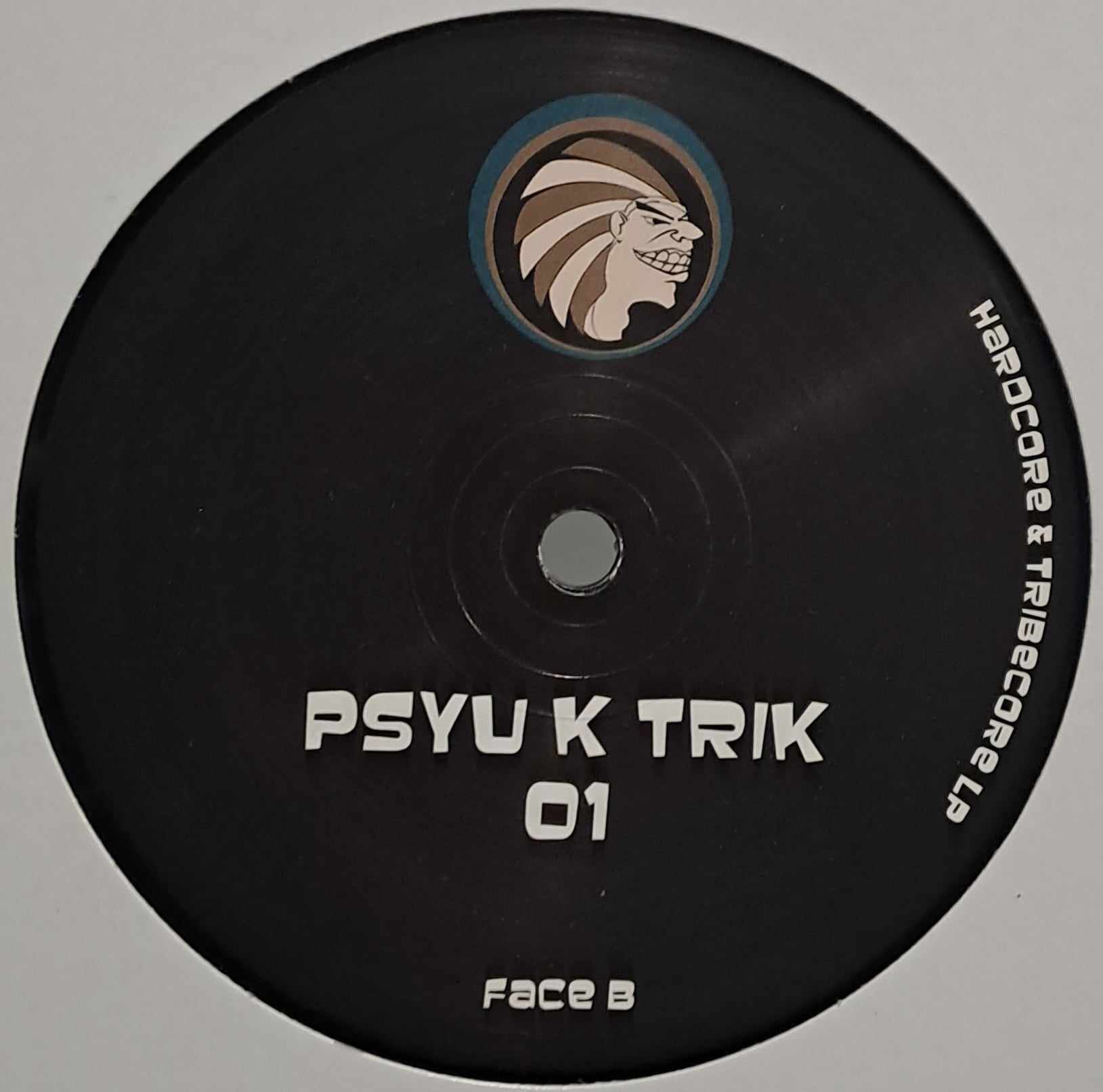 Psyu K Trik 01 - vinyle freetekno